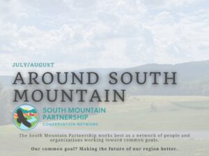 July/August Around South Mountain Newsletter